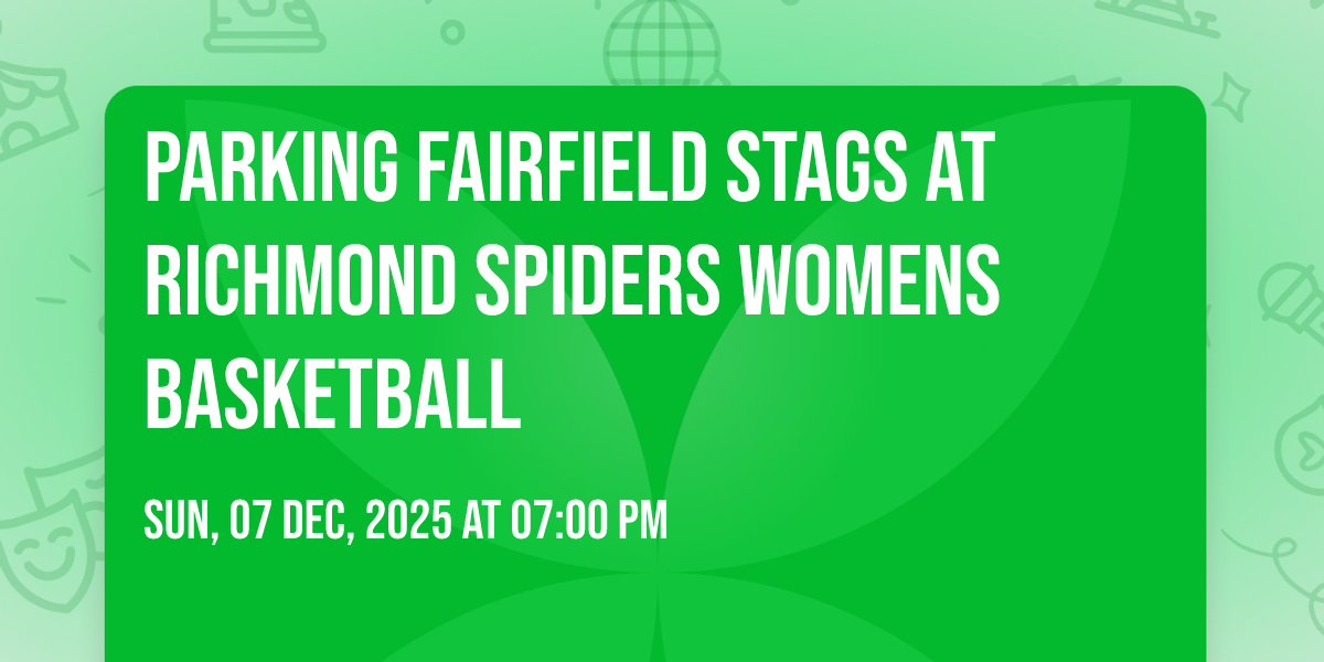 Parking Fairfield Stags at Richmond Spiders Womens Basketball