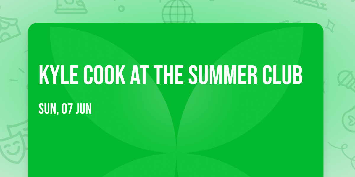 Kyle Cook at The Summer Club