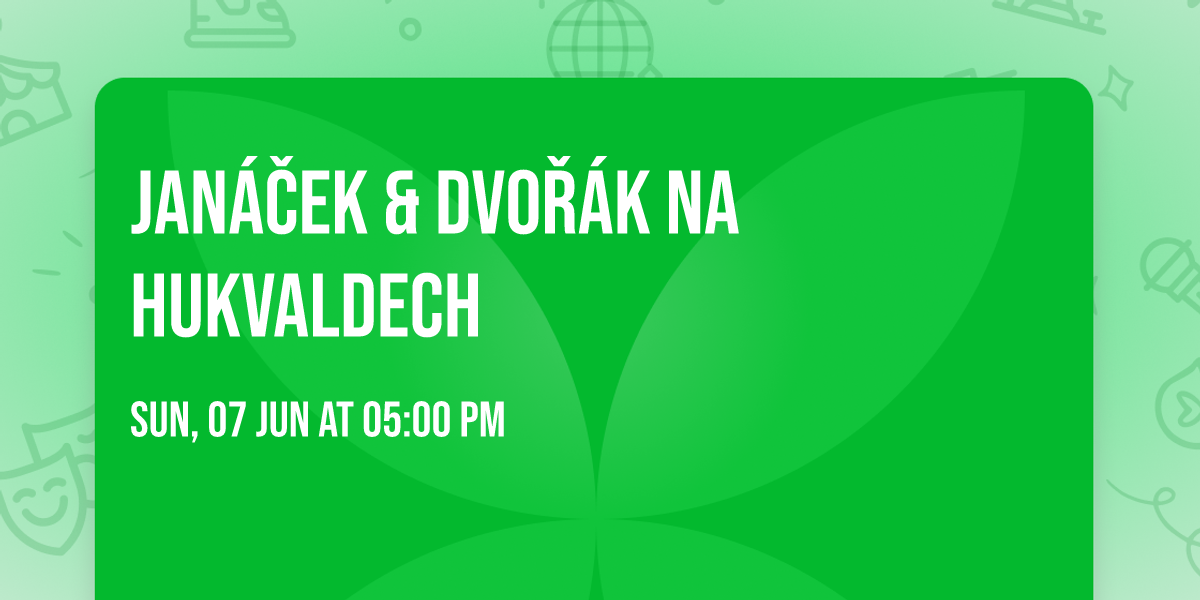 \ud83c\udfb6 Jan\u00e1\u010dek & Dvo\u0159\u00e1k na Hukvaldech