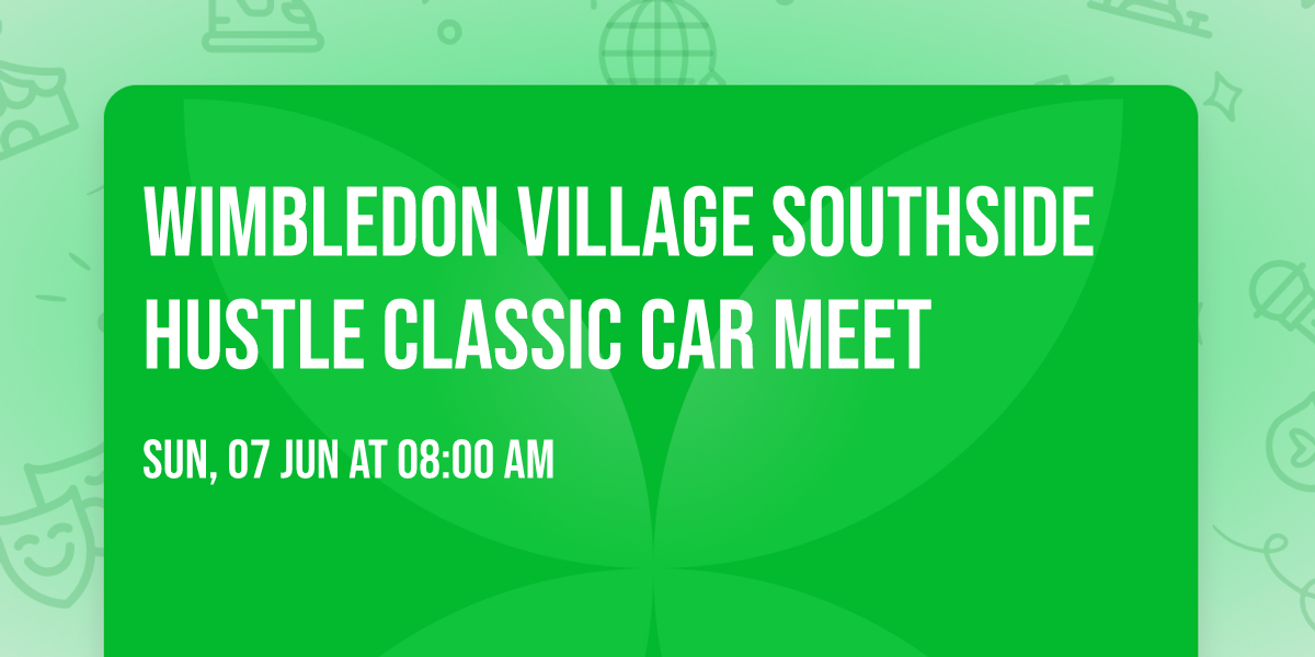 Wimbledon Village Southside Hustle Classic Car Meet