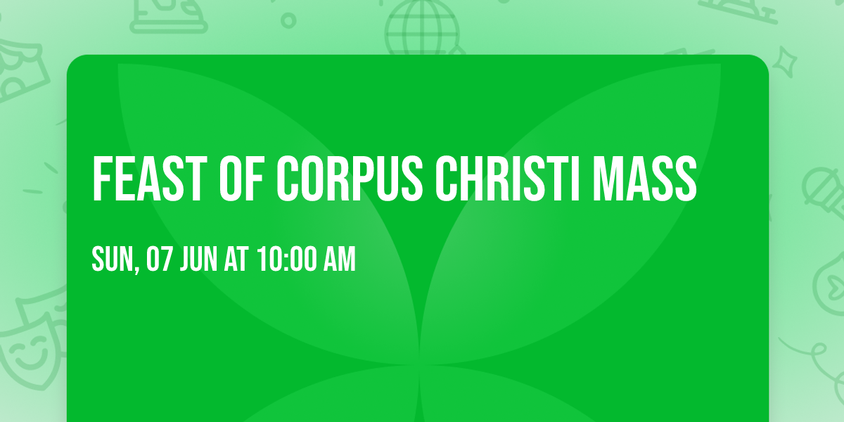 Feast of Corpus Christi Mass