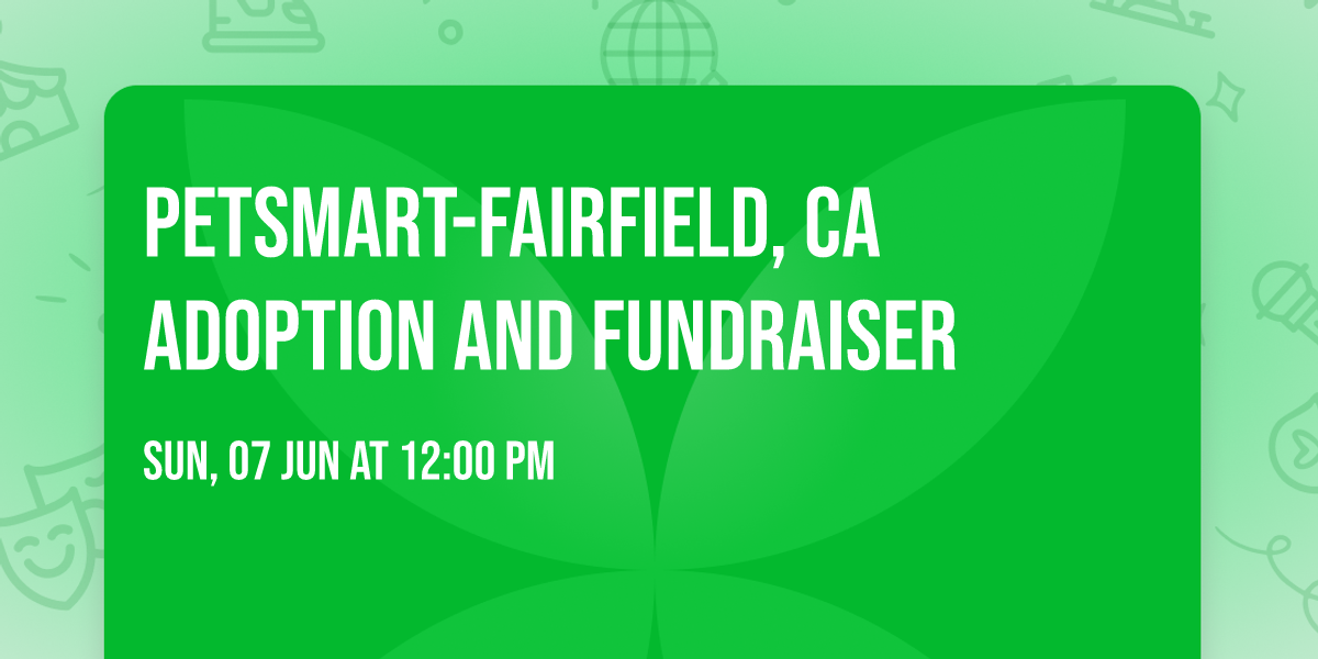 Petsmart-Fairfield,  Ca Adoption and Fundraiser 
