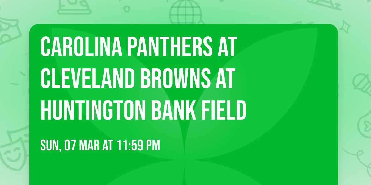 Carolina Panthers at Cleveland Browns at Huntington Bank Field