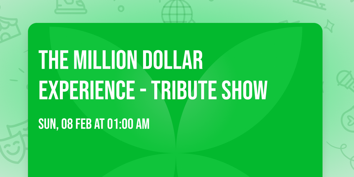 The Million Dollar Experience - Tribute show