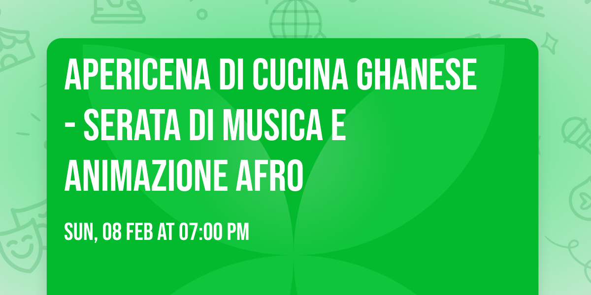 Apericena di cucina ghanese -  Serata di musica e animazione afro