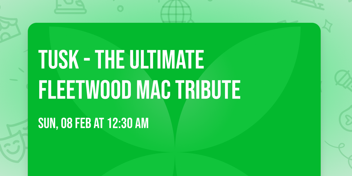 Tusk - The Ultimate Fleetwood Mac Tribute