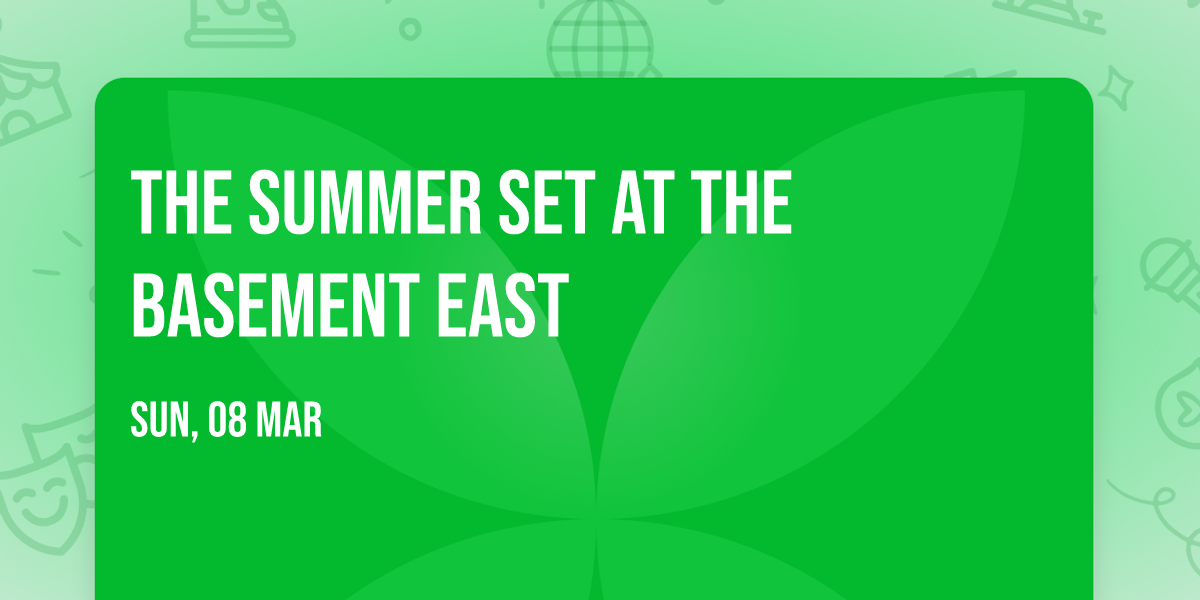 The Summer Set at The Basement East