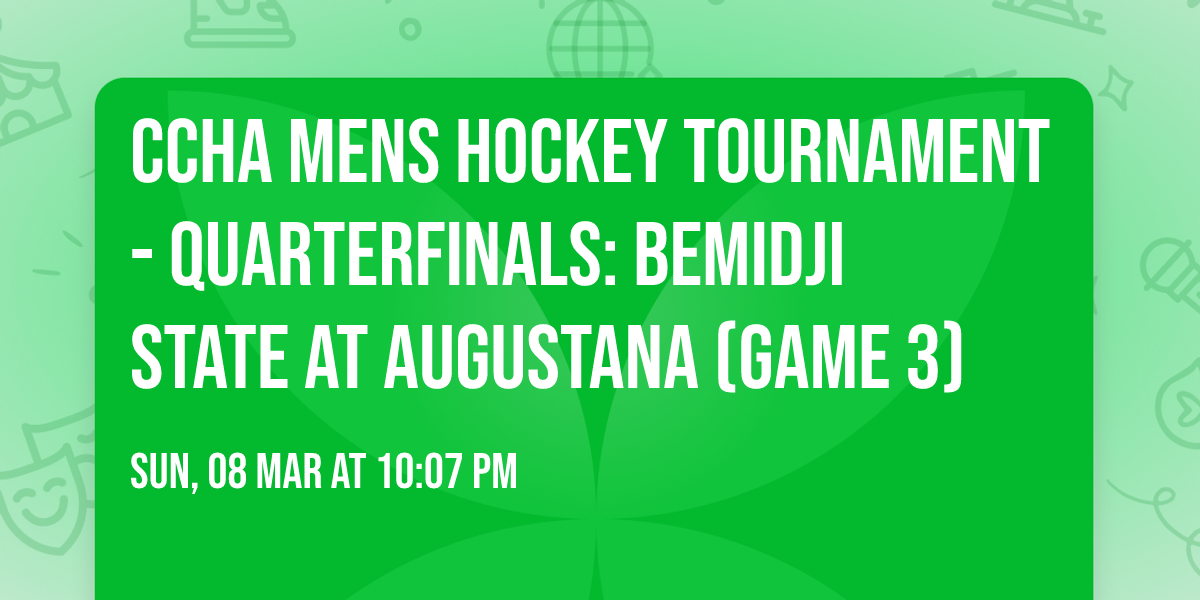CCHA Mens Hockey Tournament - Quarterfinals: Bemidji State at Augustana (Game 3)