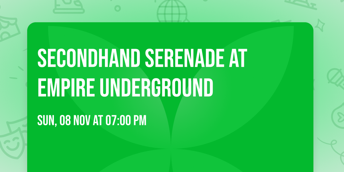 Secondhand Serenade at Empire Underground