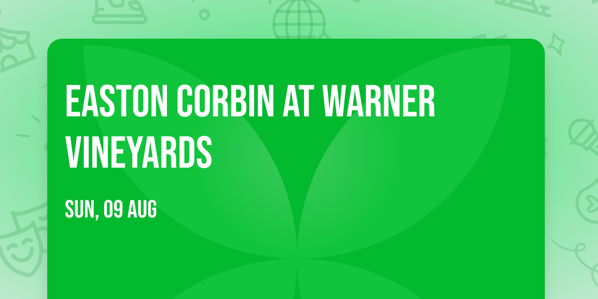Easton Corbin at Warner Vineyards
