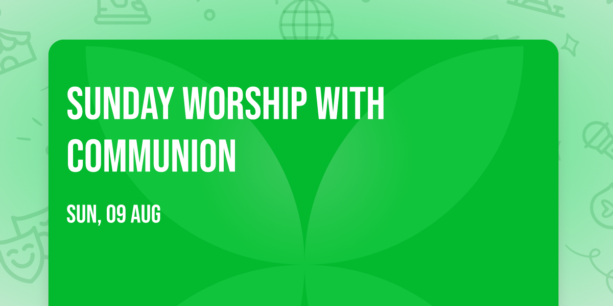 Sunday Worship with Communion
