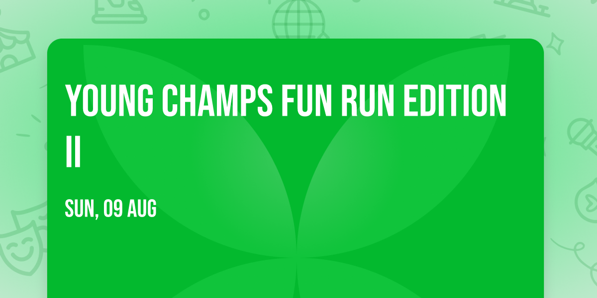 Young Champs Fun Run Edition II