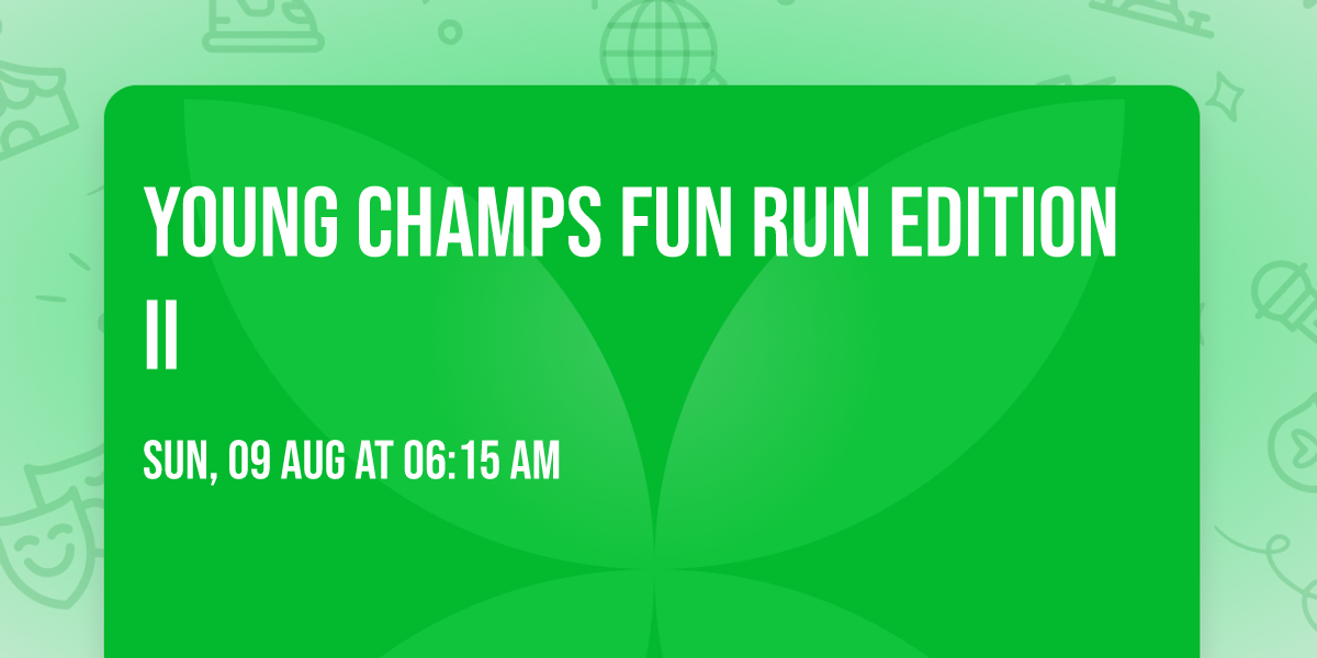 Young Champs Fun Run Edition II