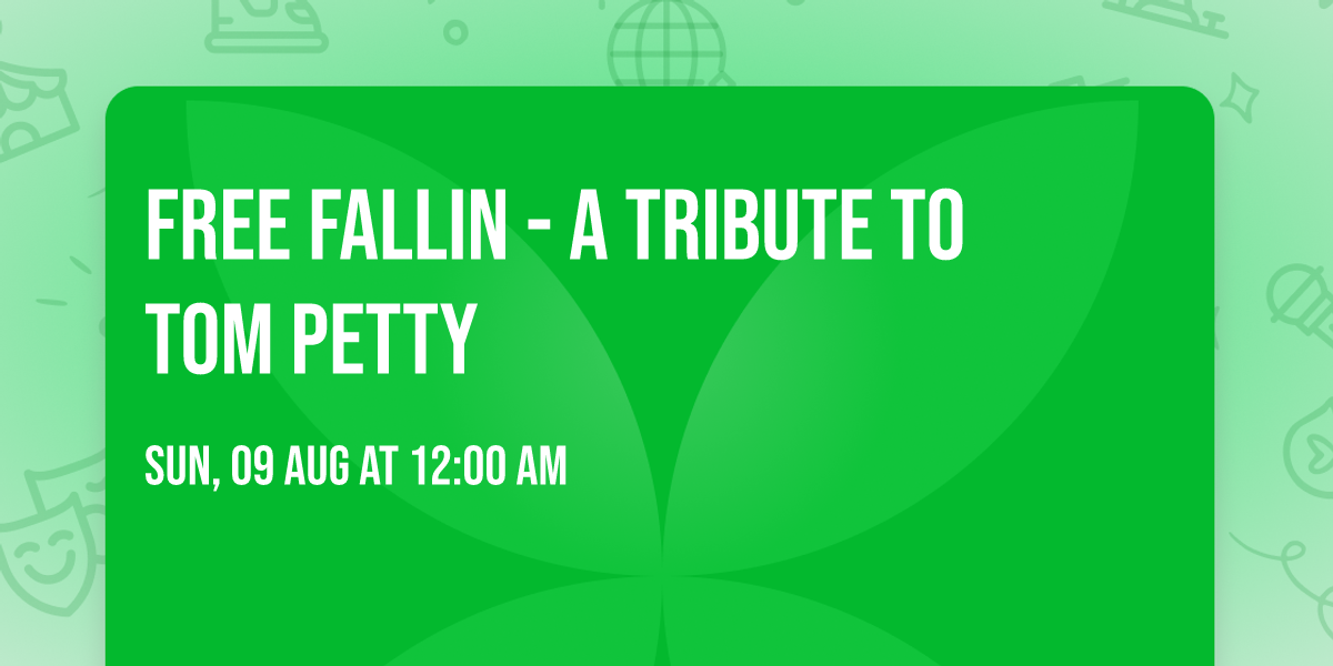 Free Fallin - A Tribute to Tom Petty