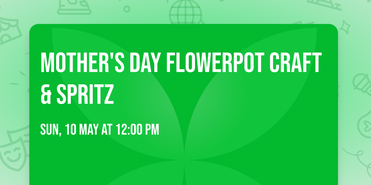 Mother's Day Flowerpot Craft & Spritz