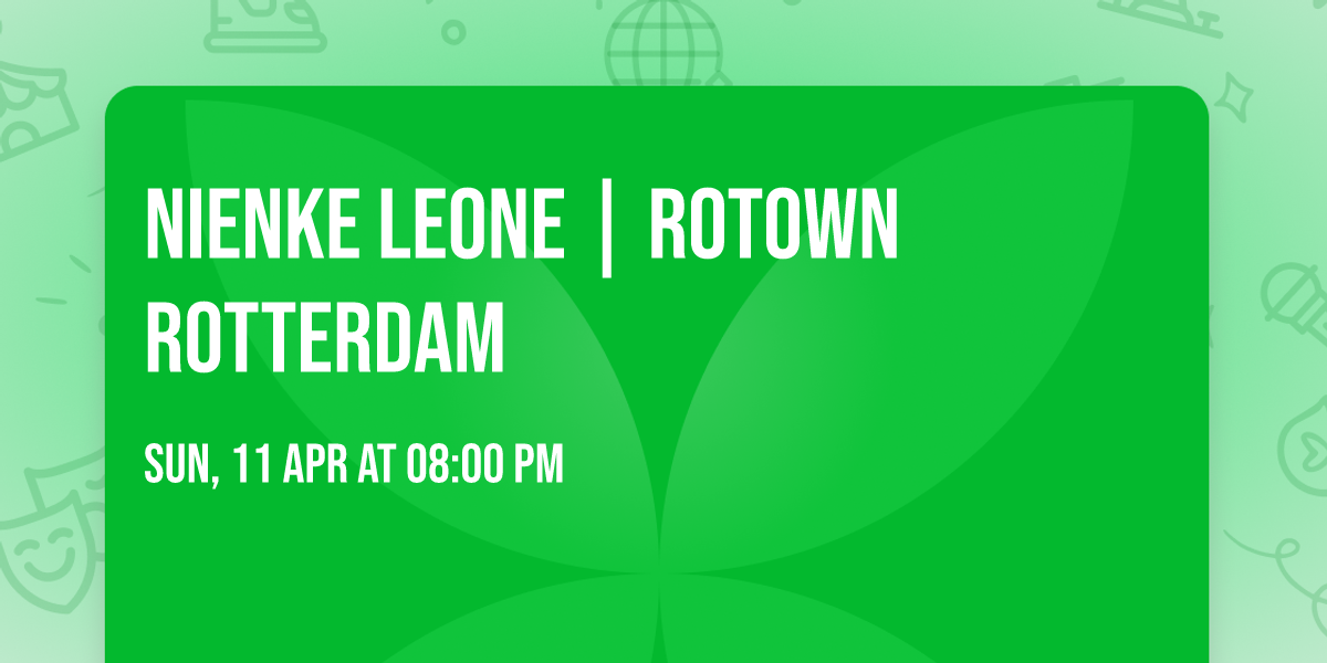 Nienke Leone | Rotown Rotterdam
