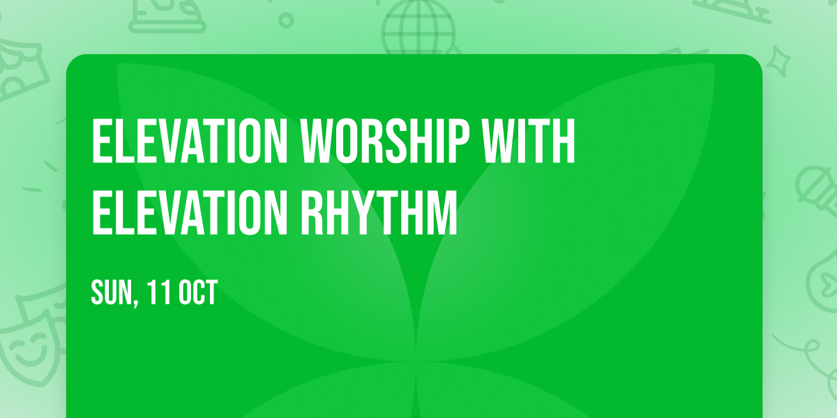Elevation Worship with Elevation Rhythm