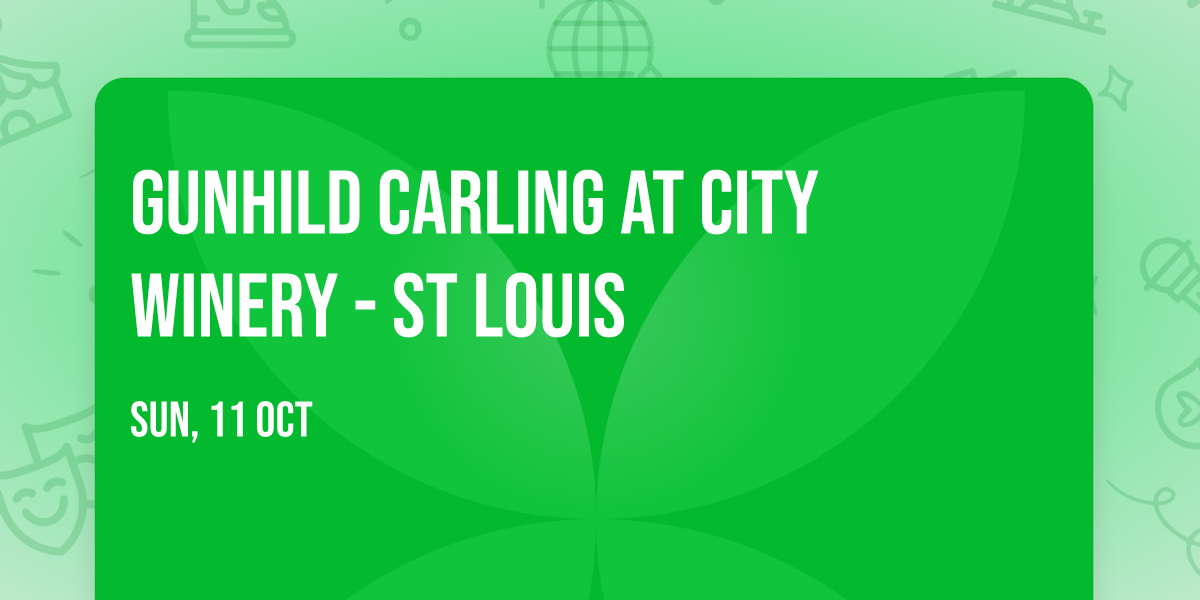 Gunhild Carling at City Winery - St Louis