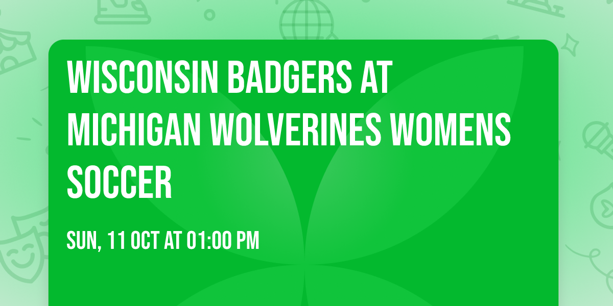 Wisconsin Badgers at Michigan Wolverines Womens Soccer