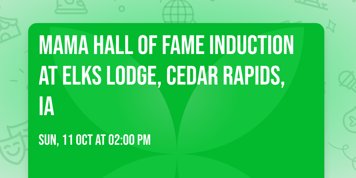 MAMA Hall of Fame Induction at Elks Lodge, Cedar Rapids, IA