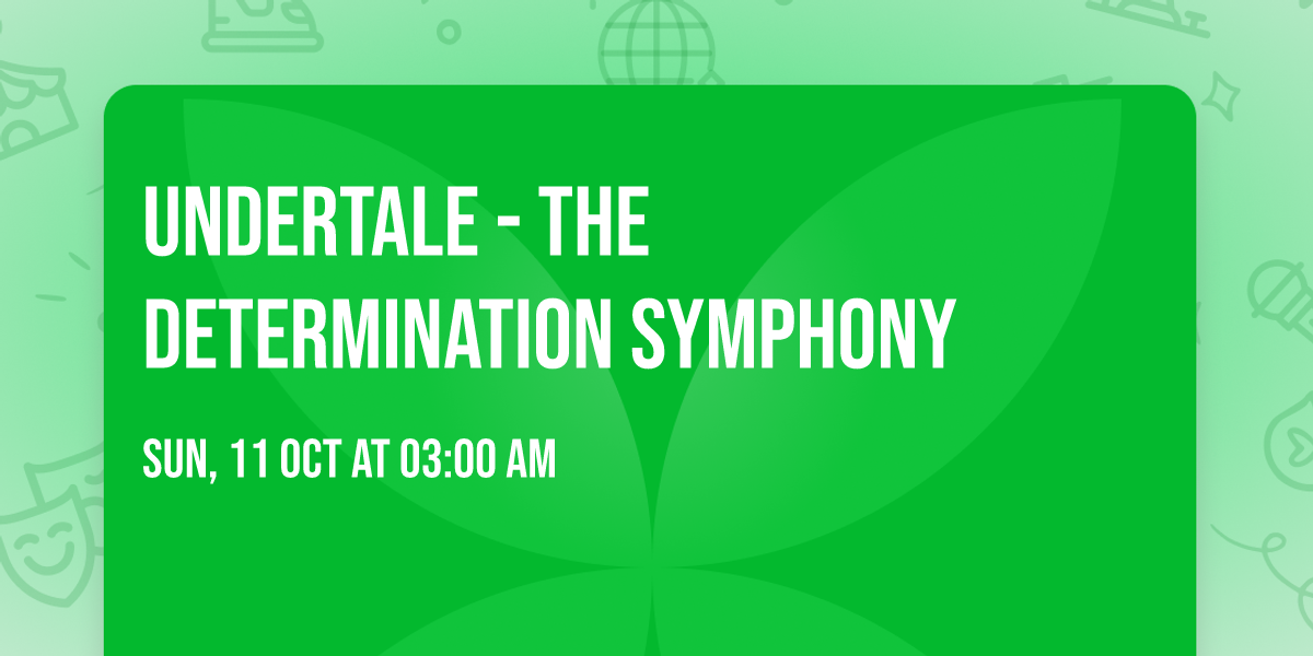Undertale - The Determination Symphony