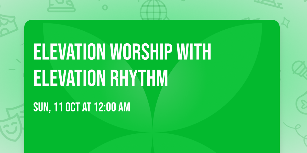 Elevation Worship with Elevation Rhythm