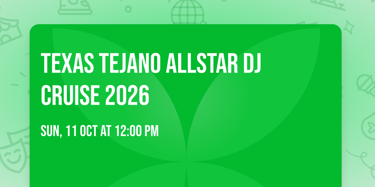 Texas Tejano Allstar DJ Cruise 2026