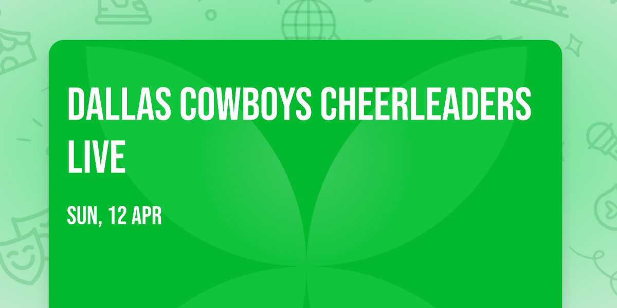 Dallas Cowboys Cheerleaders Live