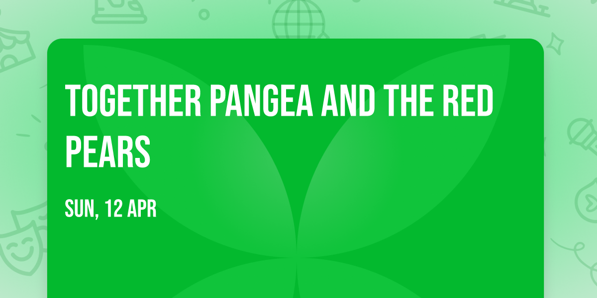 Together Pangea and The Red Pears