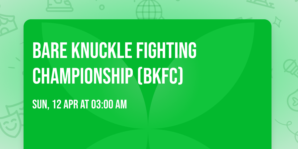 Bare Knuckle Fighting Championship (BKFC)
