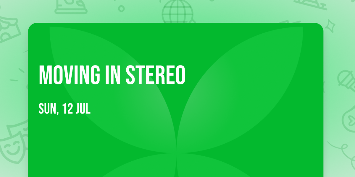 Moving in Stereo