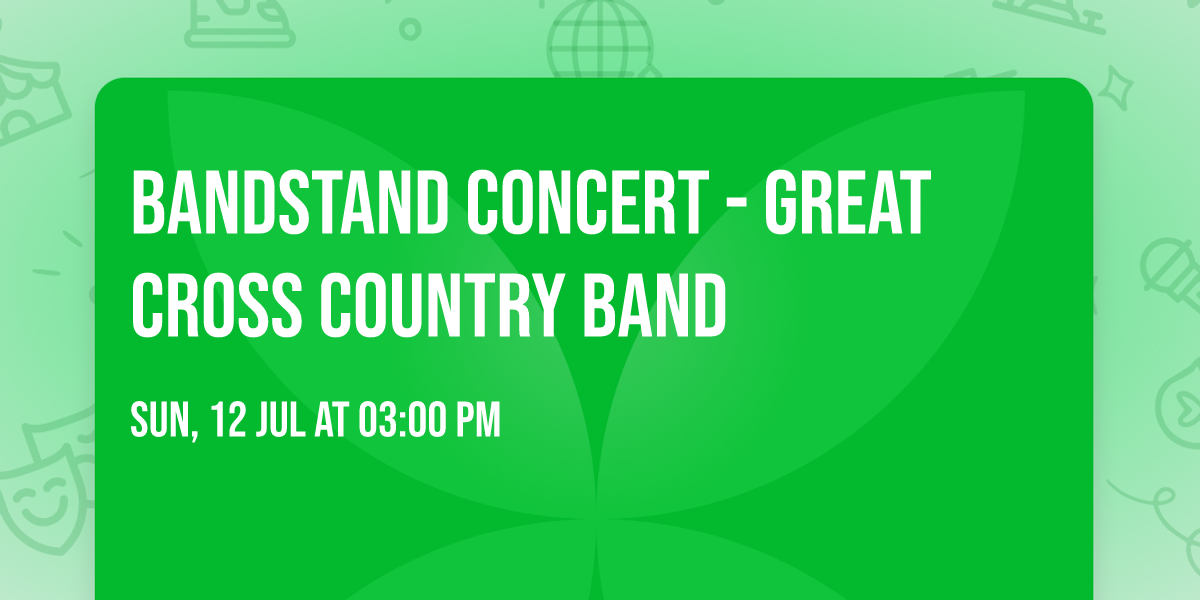 Bandstand Concert - Great Cross Country Band