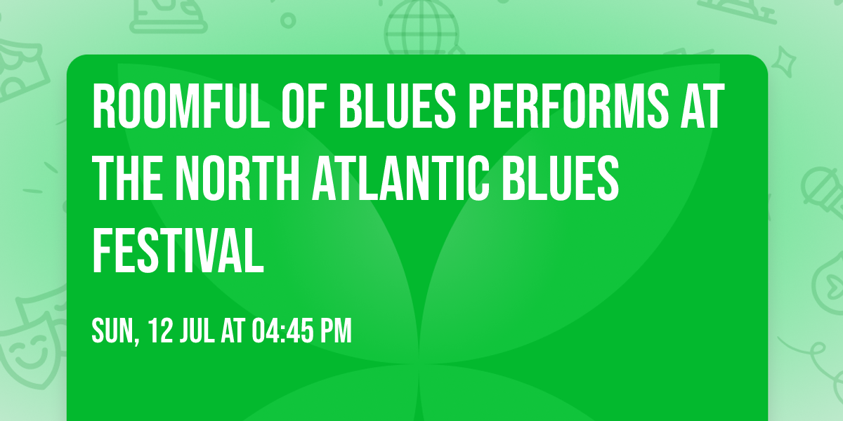 Roomful of Blues Performs At The North Atlantic Blues Festival
