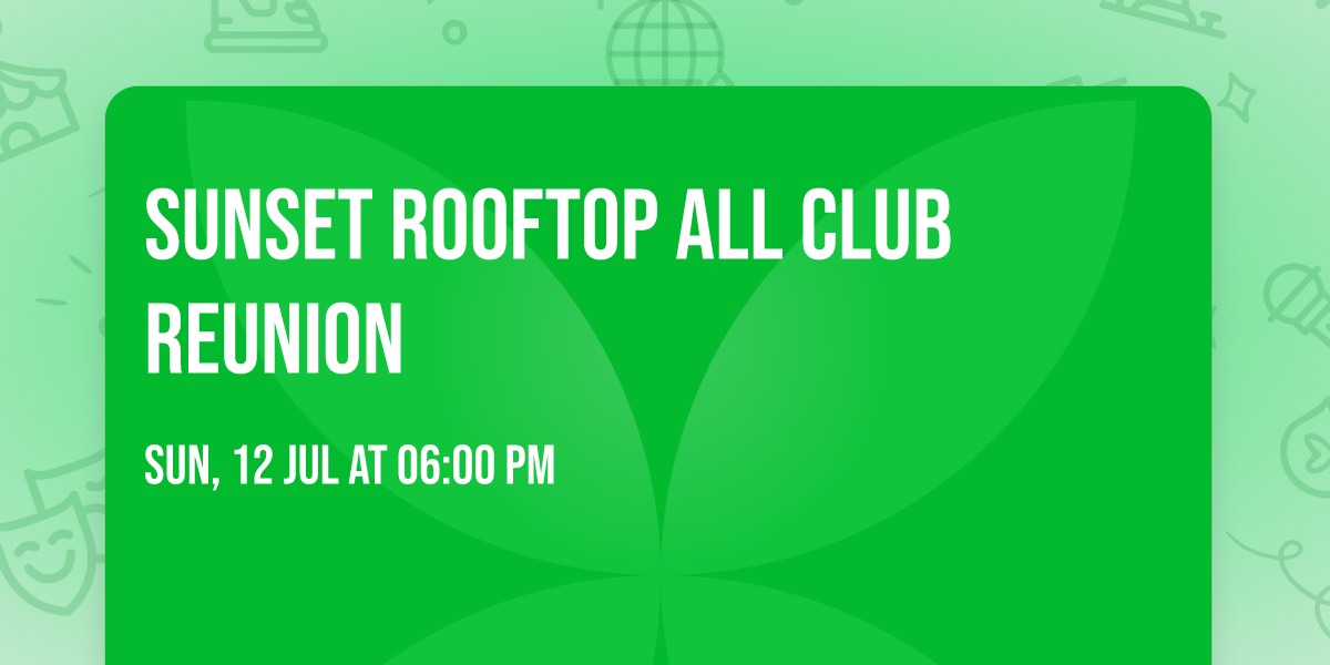 Sunset Rooftop All Club Reunion