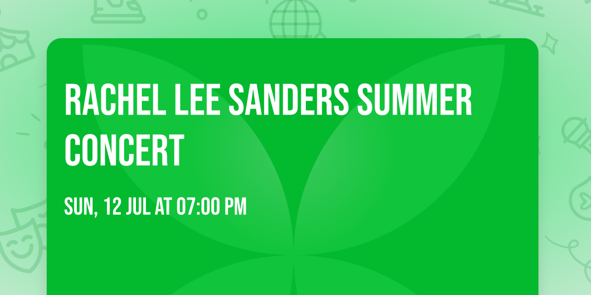 Rachel Lee Sanders Summer concert 