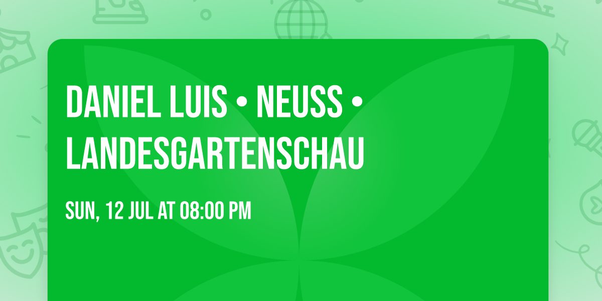Daniel Luis \u2022 Neuss \u2022 Landesgartenschau 