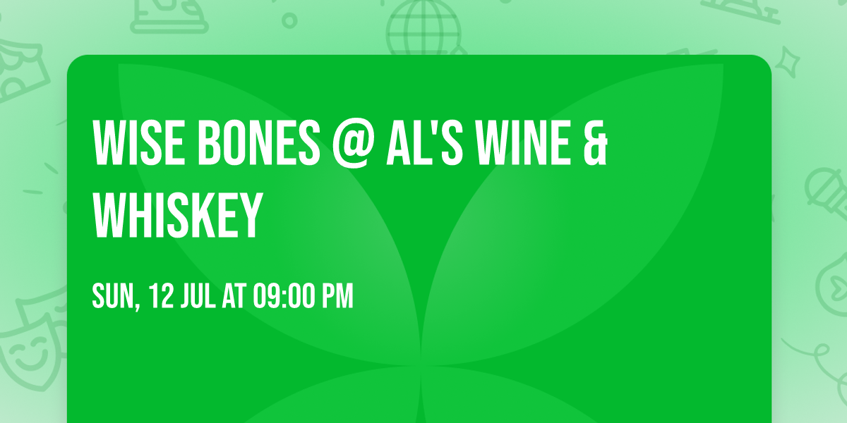 Wise Bones @ Al's Wine & Whiskey 