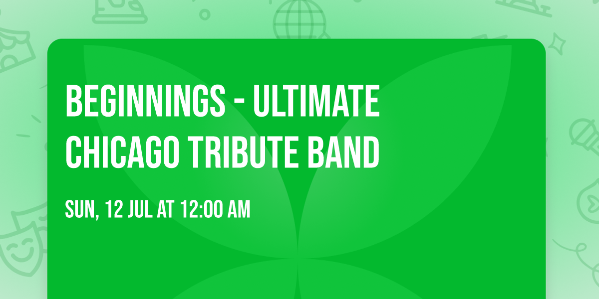 Beginnings - Ultimate Chicago Tribute Band