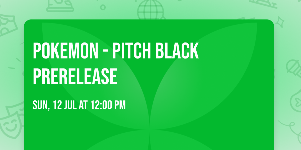 Pokemon - Pitch Black Prerelease
