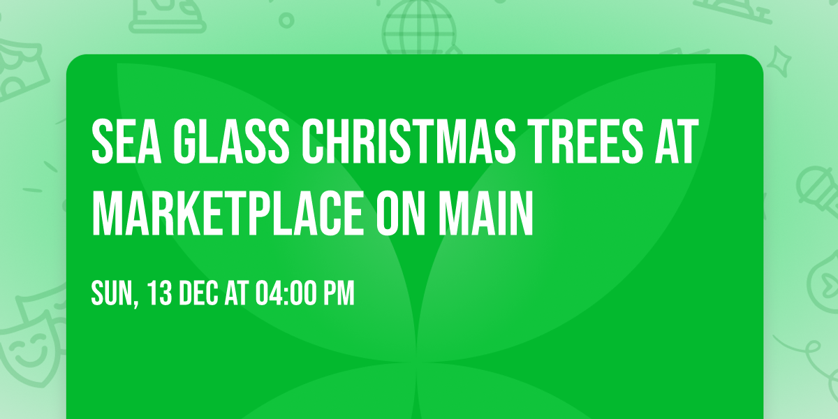Sea Glass Christmas Trees at Marketplace on Main 