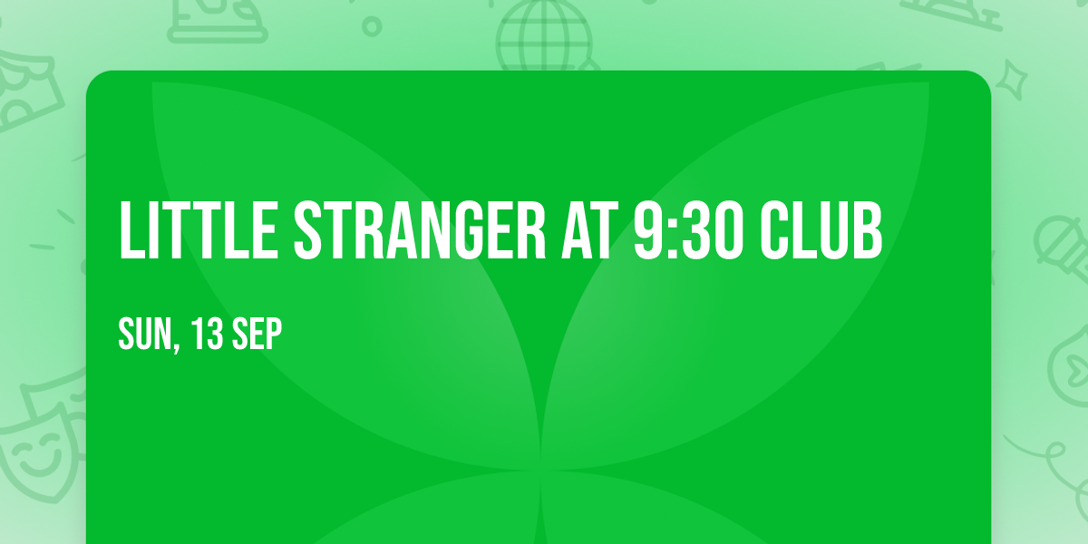Little Stranger at 9:30 Club