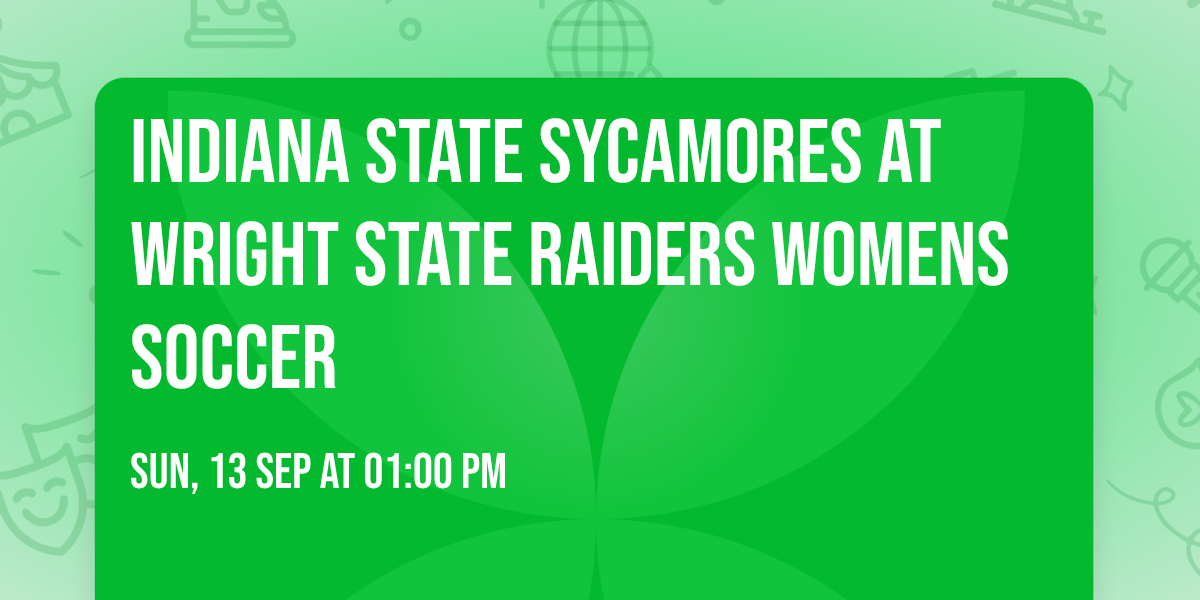 Indiana State Sycamores at Wright State Raiders Womens Soccer