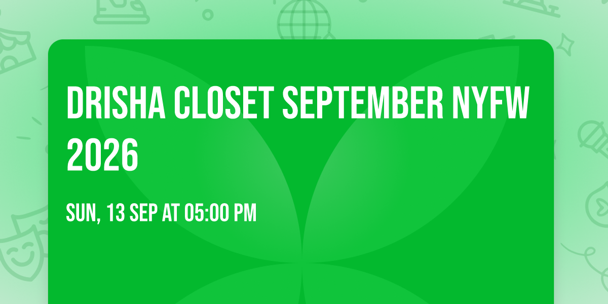 DRISHA CLOSET SEPTEMBER NYFW 2026