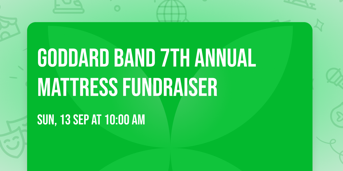 Goddard Band 7th Annual Mattress Fundraiser