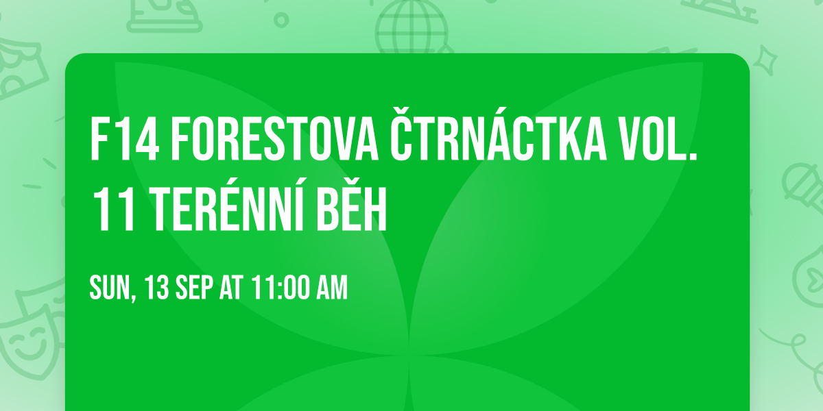 F14 Forestova \u010dtrn\u00e1ctka vol. 11 ter\u00e9nn\u00ed b\u011bh