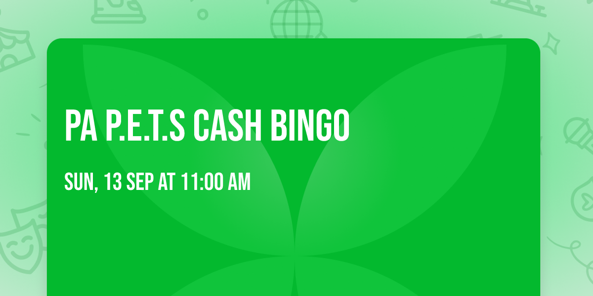 PA P.E.T.S Cash Bingo