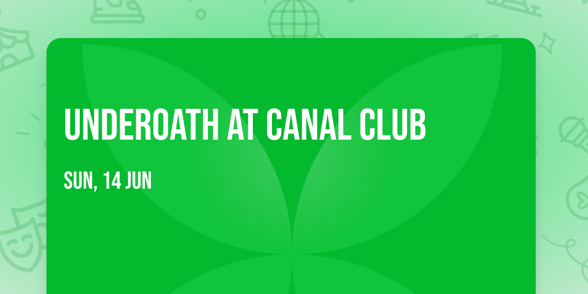 Underoath at Canal Club