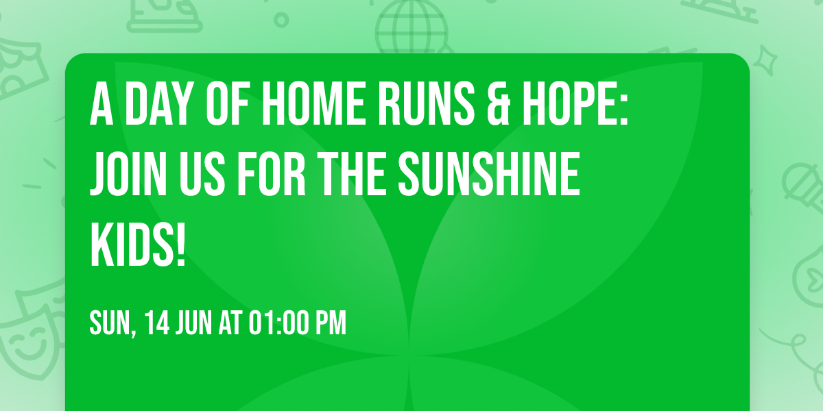 \u2600\ufe0f A Day of Home Runs & Hope: Join Us for the Sunshine Kids! \u2600\ufe0f