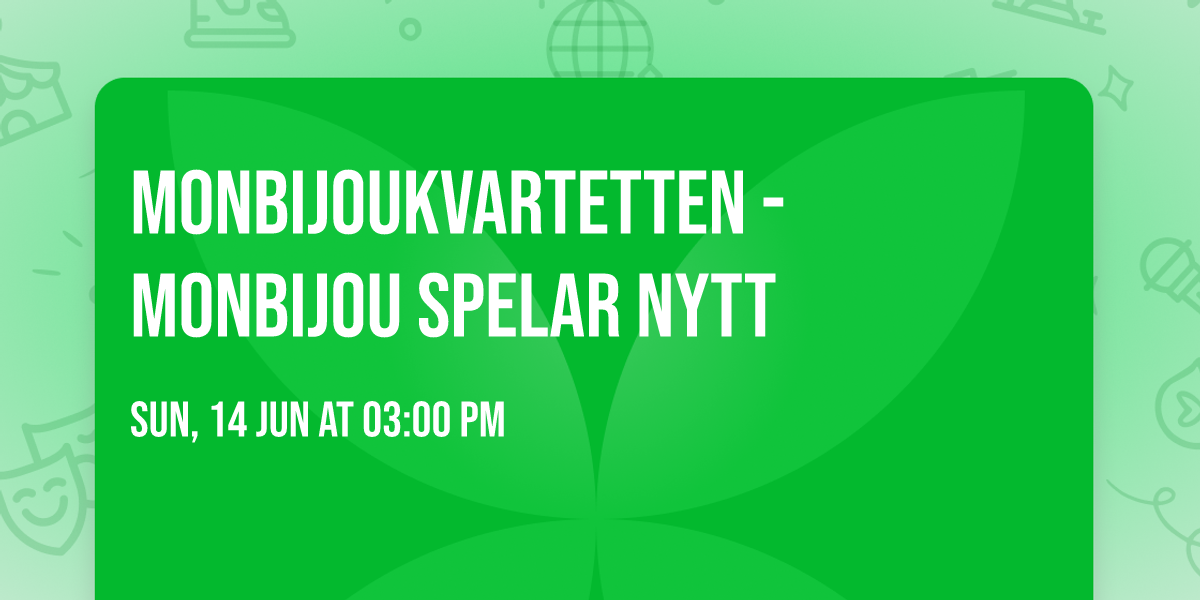 Monbijoukvartetten - Monbijou spelar nytt