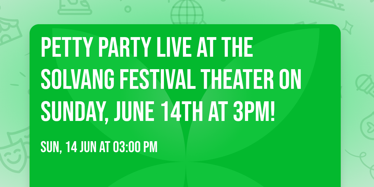 Petty Party Live at the Solvang Festival Theater on Sunday, June 14th at 3pm!